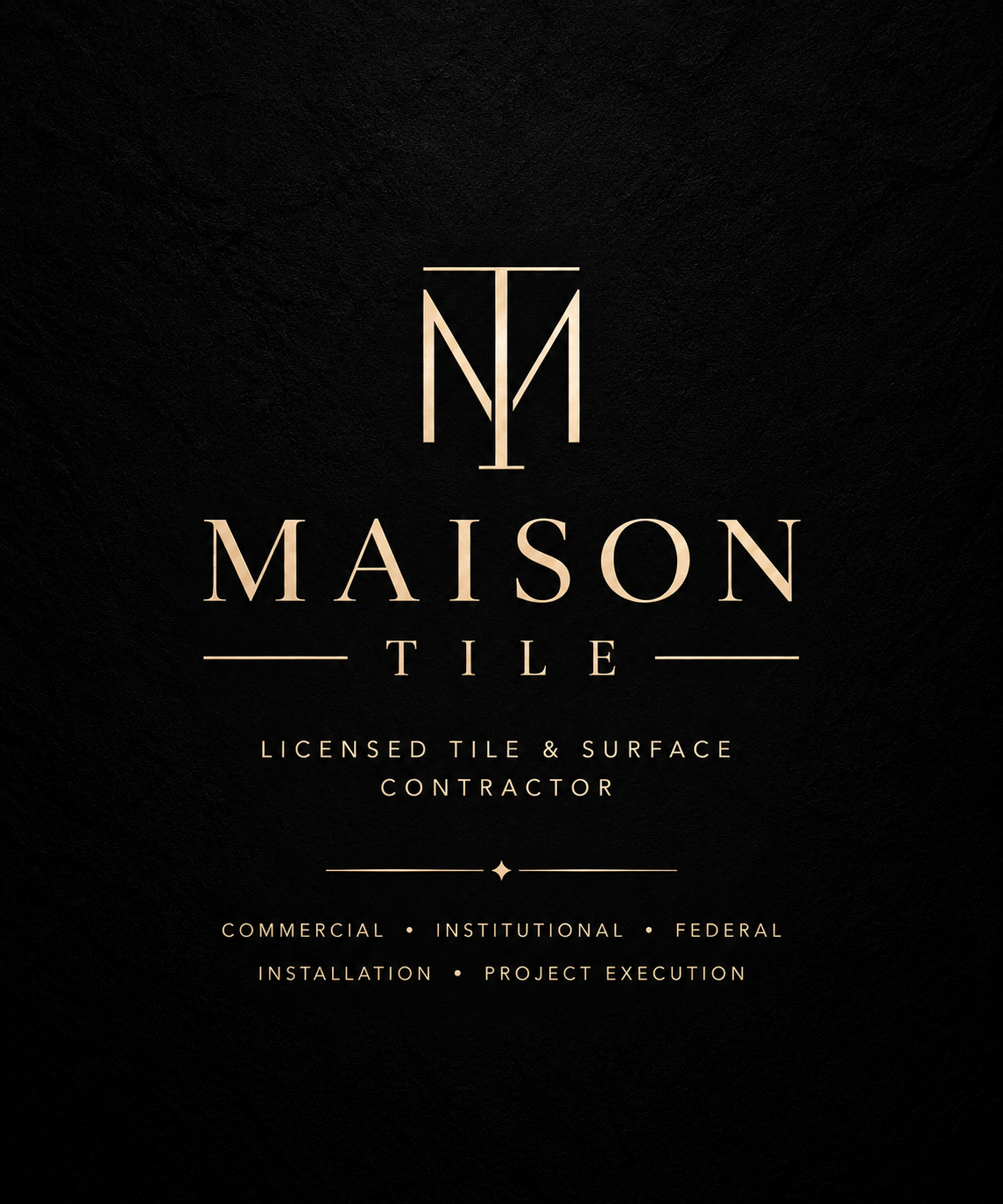 Maison Tile Co — Licensed Tile & Surface Contractor. Commercial, Institutional, Federal. Installation and Project Execution.
